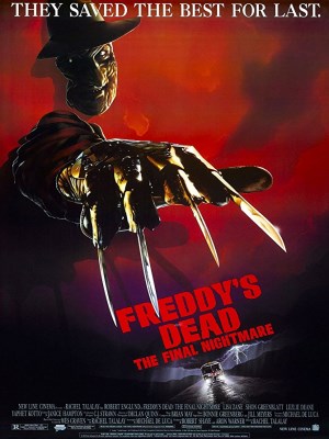 Ác Mộng Trên Phố Elm 6: Cái Chết Của Freddy - Ác Mộng Cuối Cùng