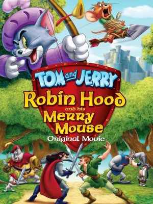 Xem phim Tom and Jerry: Robin Hood Và Chú Chuột Vui Vẻ online