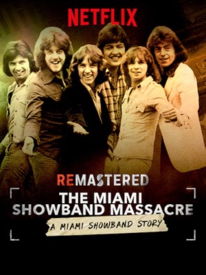 Xem phim Tái Hiện: Vụ Thảm Sát Nhóm Miami Showband online